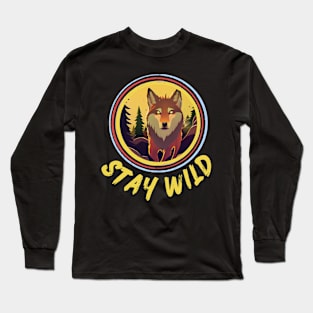 Stay Wild, stay Free Long Sleeve T-Shirt